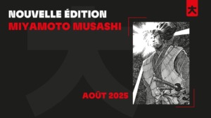 14_04_2025_Annonce_Kana_Réédition_Miyamoto_Musashi_image01 14_04_2025_Annonce_Kana_Réédition_Miyamoto_Musashi_image01