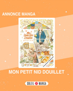 14_05_2025_Annonce_Soleil_Manga_Mon_petit_nid_douillet_image01